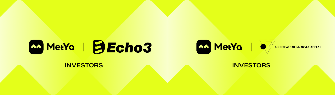 Metya Announces Million in Strategic Financing, Partnering with Greenwood Global Capital and Echo3Labs to Advance the Global AI×SocialFi×PayFi Ecosystem