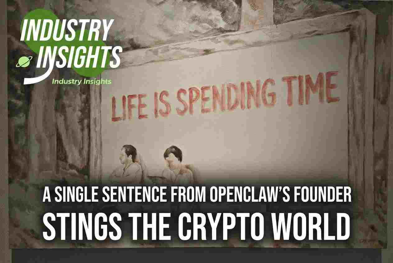 When Openclaw Founder Advises Young People to Stay Away from Crypto