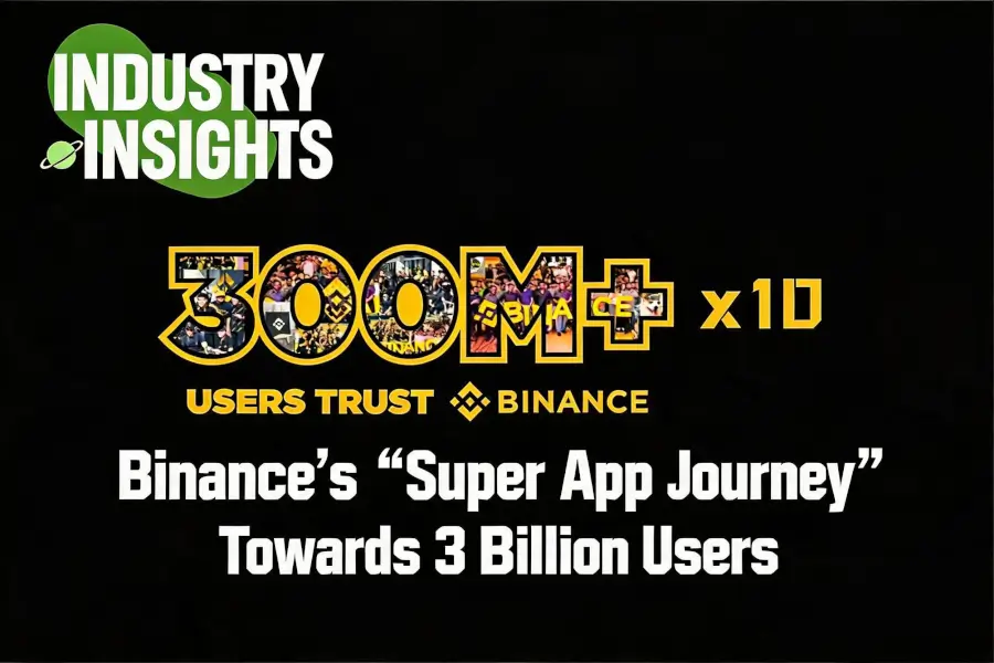 Binance’s “Super App Journey”: From Crypto to US Stocks, Serving 3 Billion Users Globally